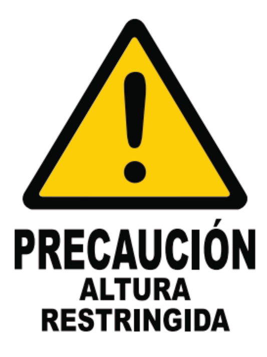 Precaución Altura Restringida