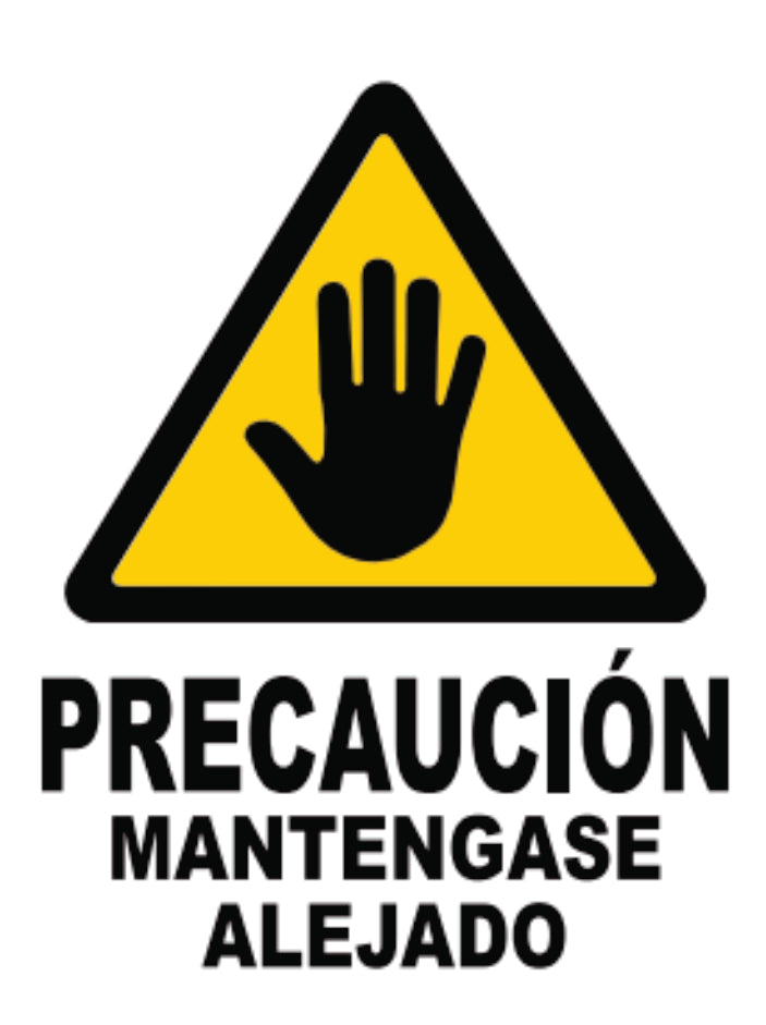 Precaución Manténgase Alejado