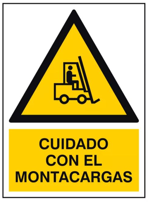 Señalamiento "Cuidado con el Montacargas"