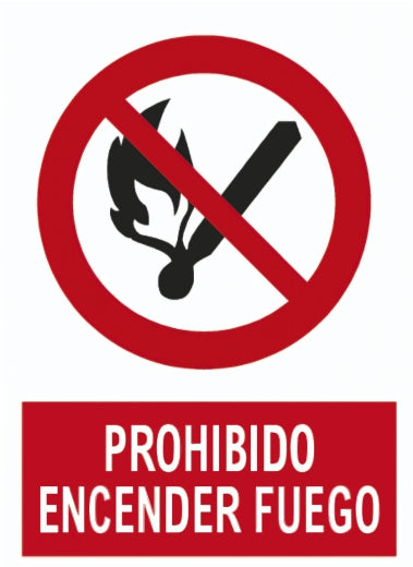 PROHIBIDO ENCENDER FUEGO