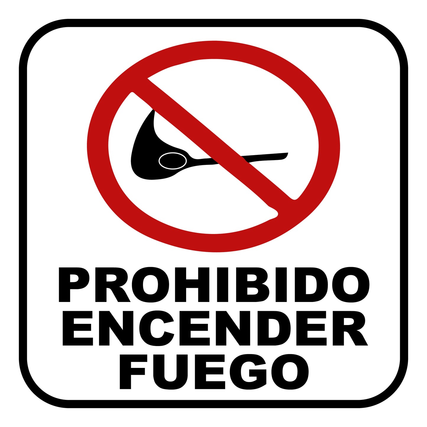 Prohibido Encender Fuego